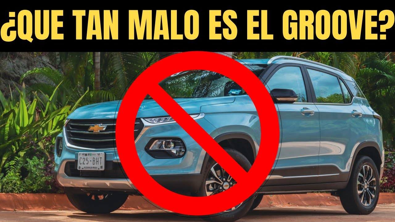 LA VERDAD DEL CHEVROLET GROOVE