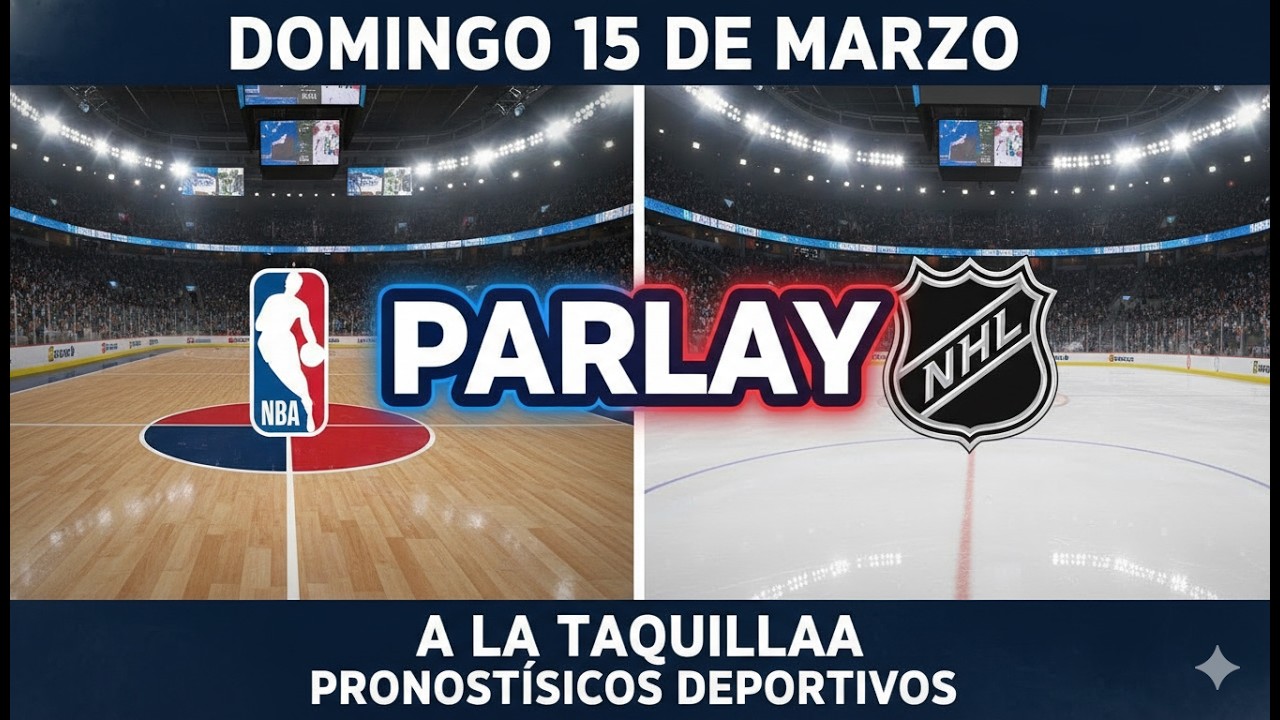 PRONOSTICOS DEPORTIVOS NBA🏀 NHL🏒 DOMINGO 15 DE MARZO🔥🔥🔥