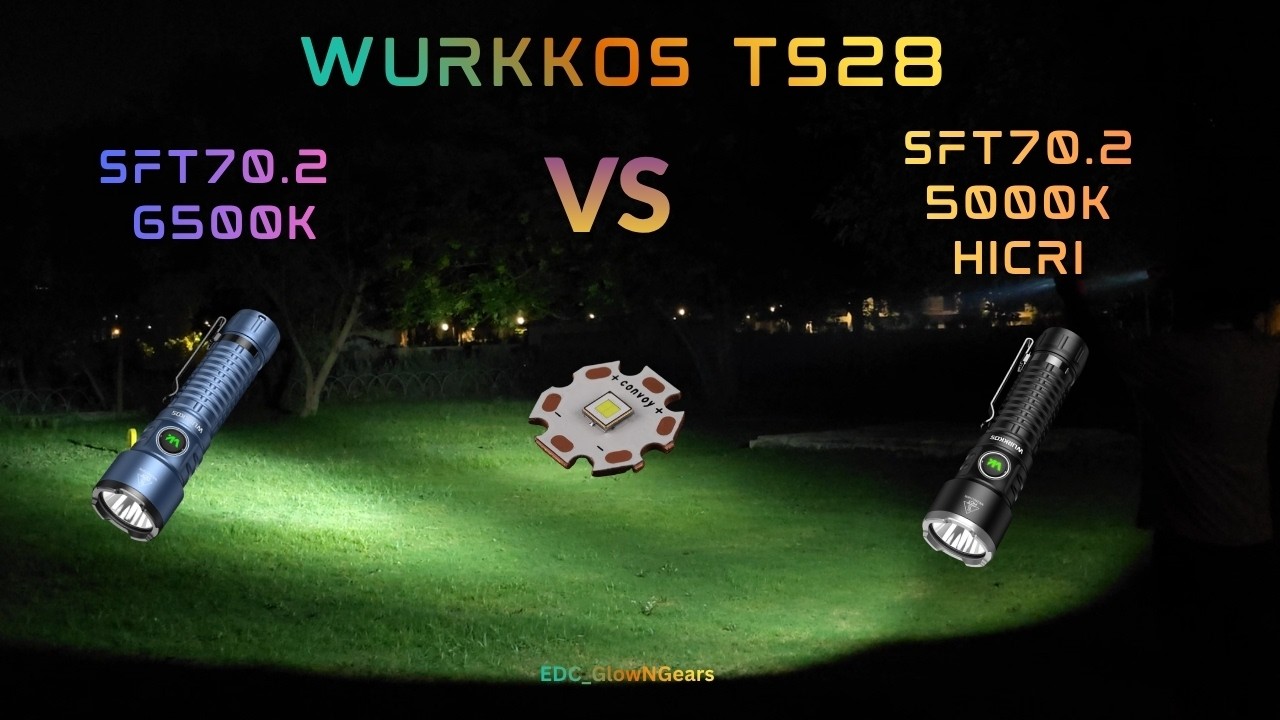 Wurkkos TS28 SFT70.2 6500K vs  5000K High CRI &ndash; Outdoor Beamshot Test