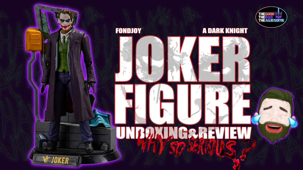 Fondjoy Joker Review - Action Figures to take Serious
