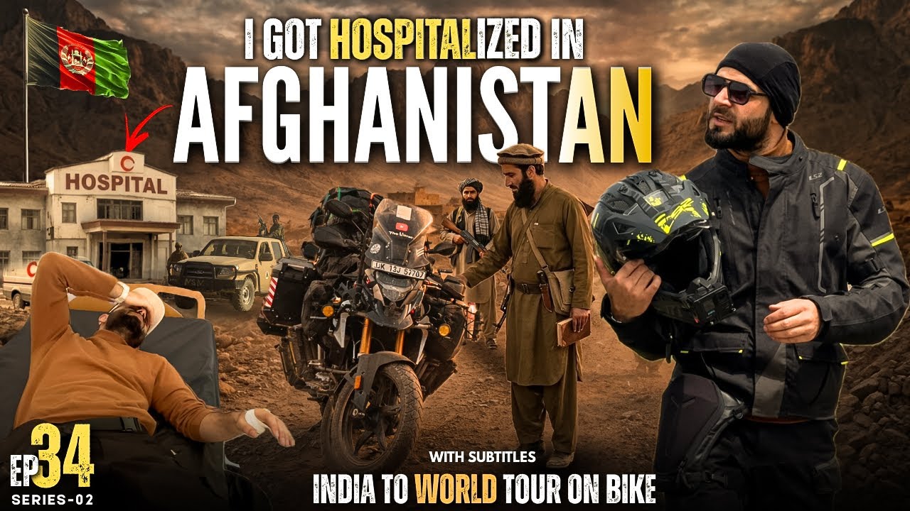 I Got Hospitalized in Afghanistan 🇦🇫 | My Journey Almost Ended | S2 Ep-34 | The Umar