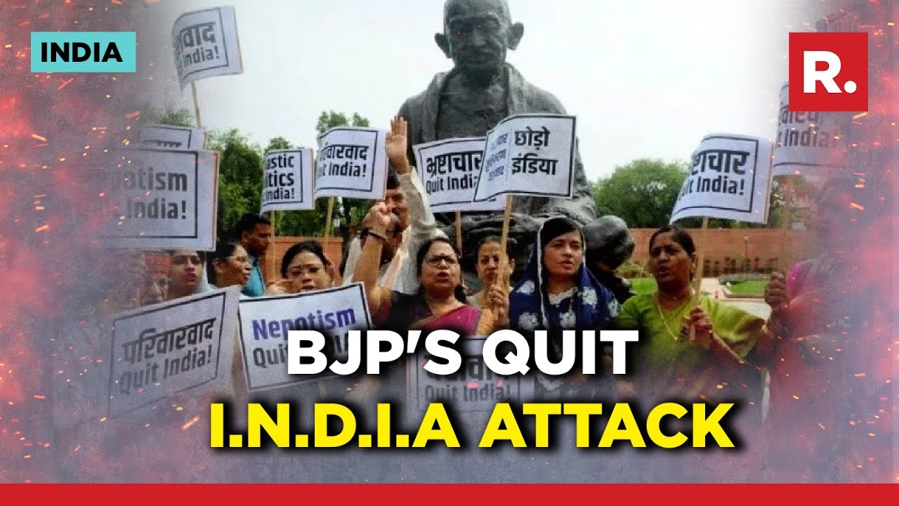 BJP's Fresh Attack On Opposition With 'Quit India' Campaign