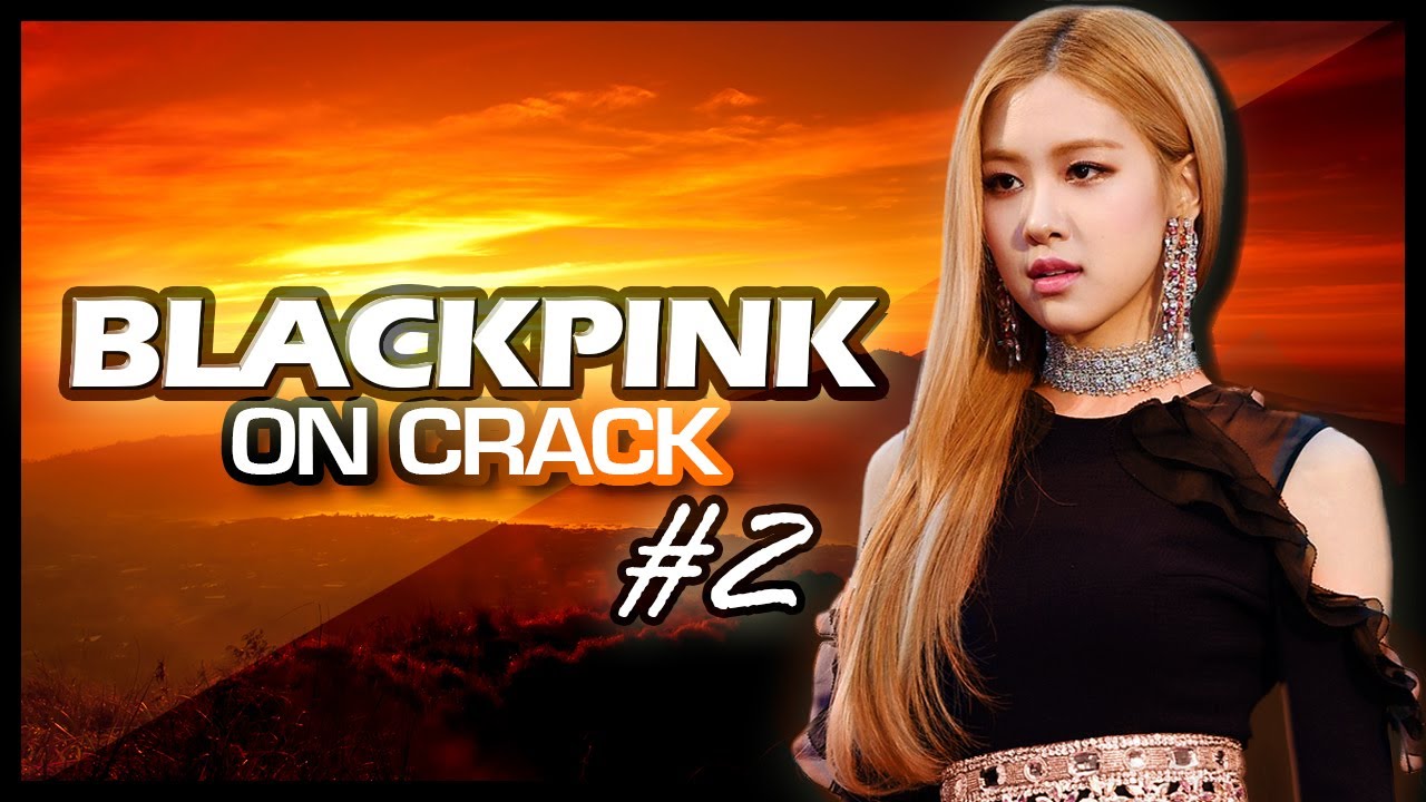 [ENG SUB] BLACKPINK ON CRACK #2