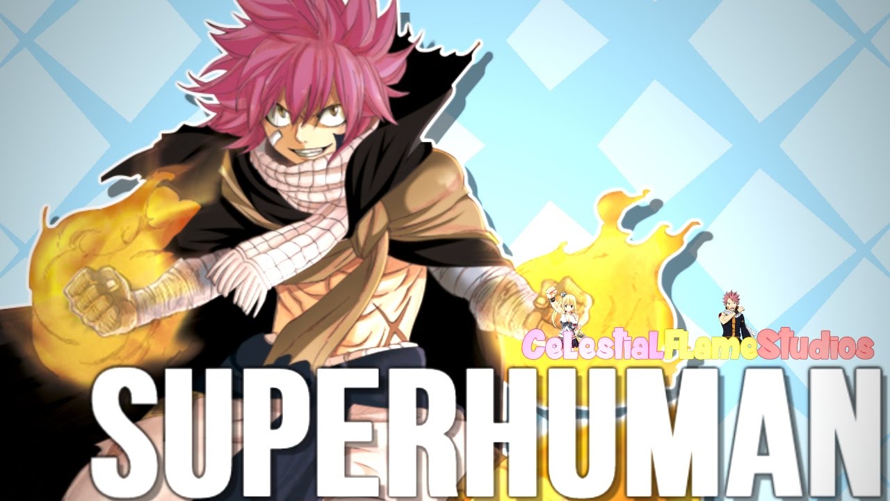 {CFS} Superhuman || NaLu ♡ Full MEP