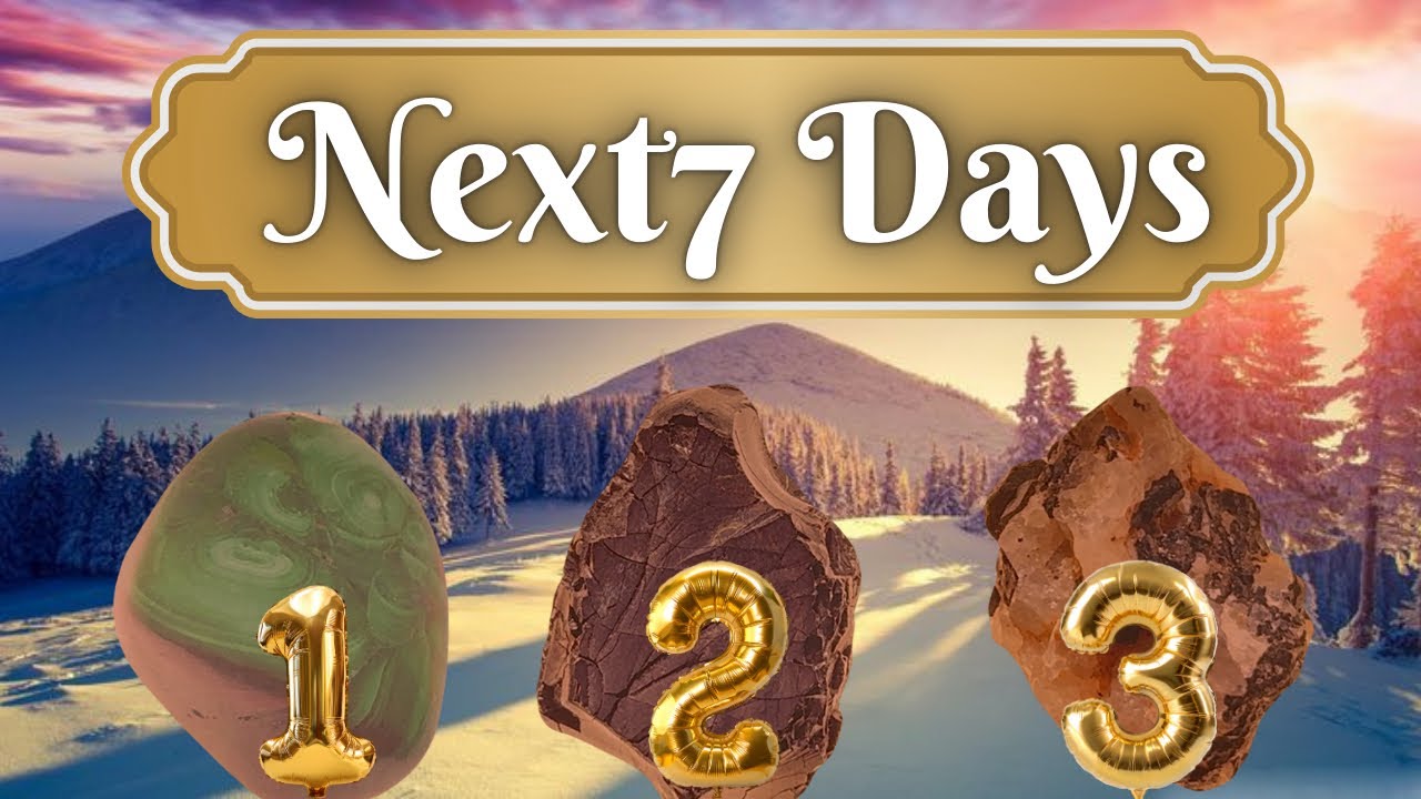 The Next 7 Days Predictions ☃️Pick A Card☃️