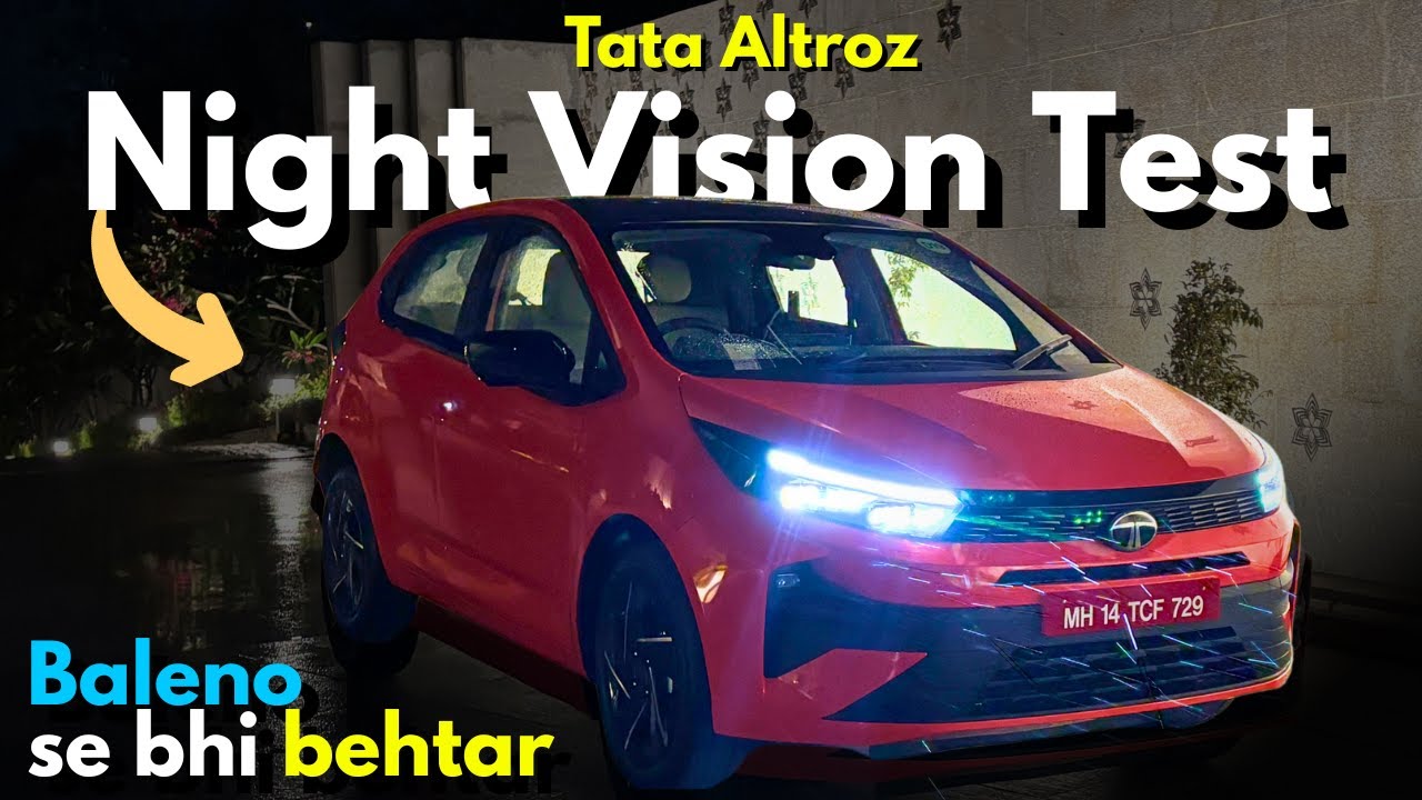 Ek dum andha kar dene vali Lights - New TATA Altroz 2025 - Night Vision & Headlamp Test | ALTROZ