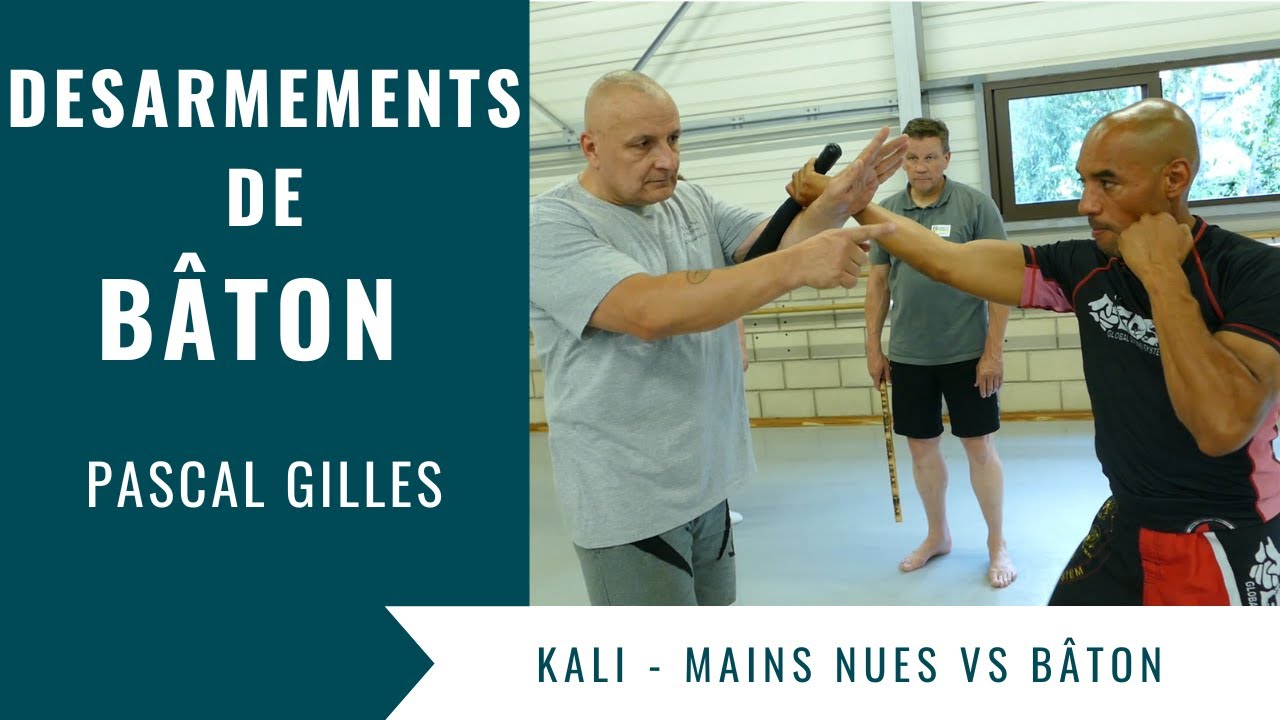 Comment désarmer un Bâton (Kali Eskrima - Pascal Gilles)
