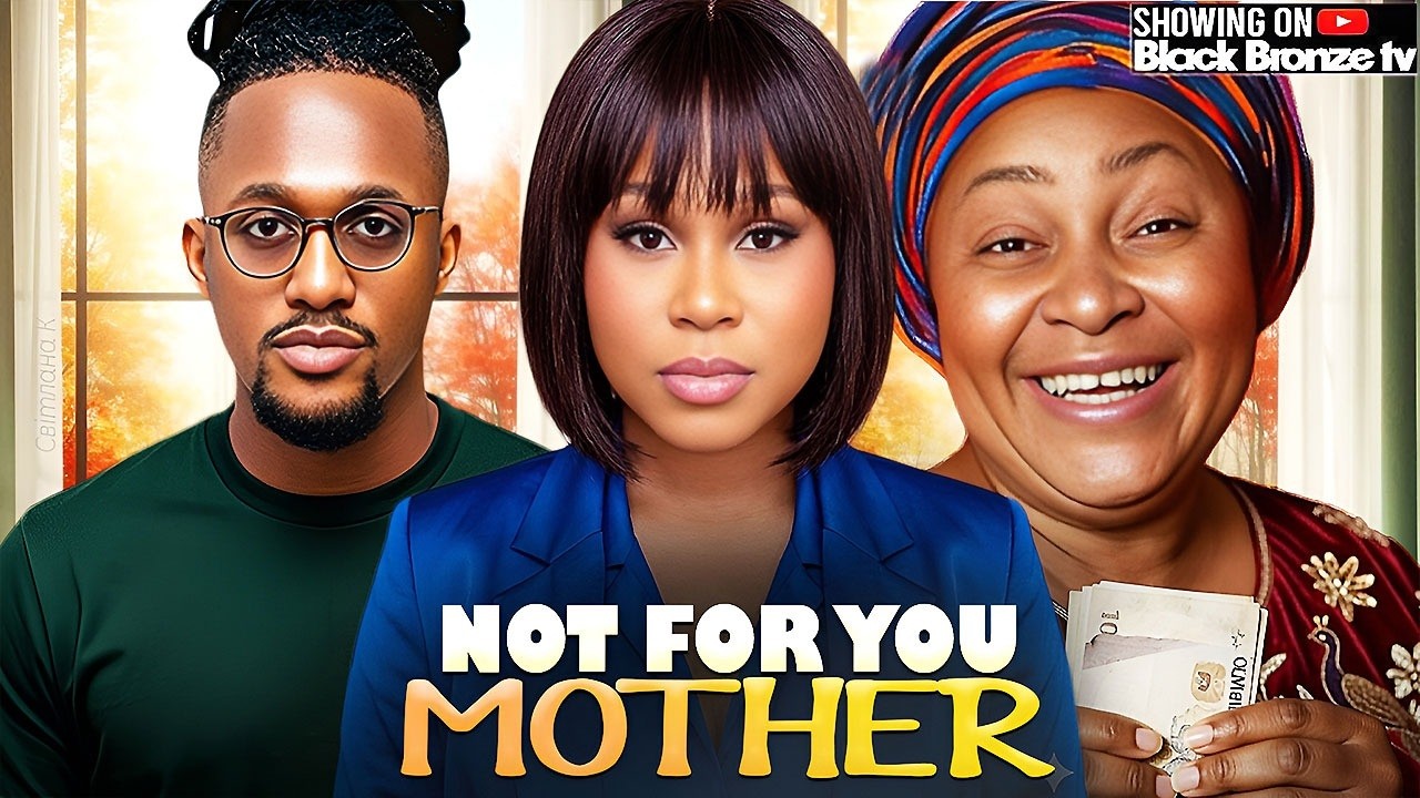 NOT FOR YOU MOTHER - MICHAEL DAPPA / CHIOMA NWOSU / EKAMA ETIM INYANG / -2026 NOLLYWOOD LATEST MOVIE