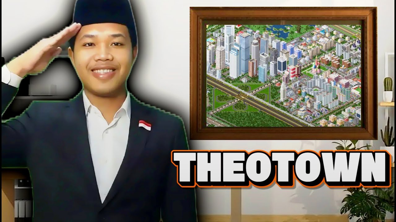 MENATA KOTA DENGAN BAIK - THEOTOWN
