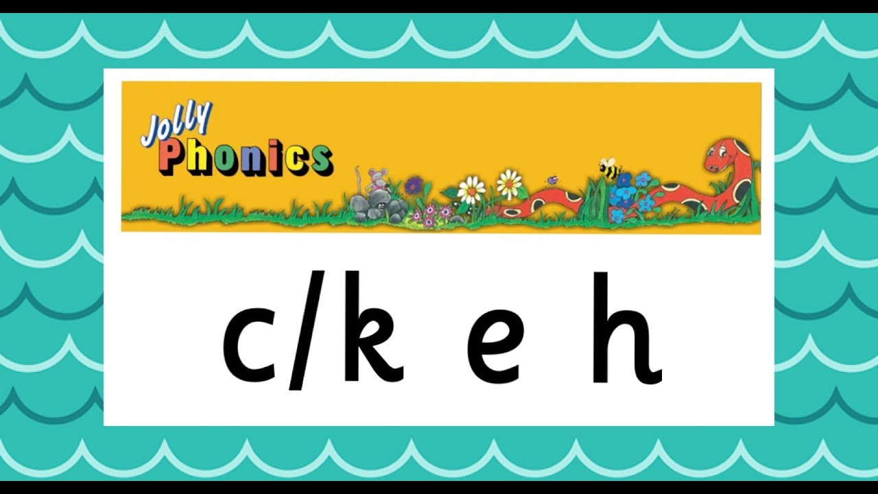 Jolly Phonics c/k e h (sounds, songs, stories, activities)