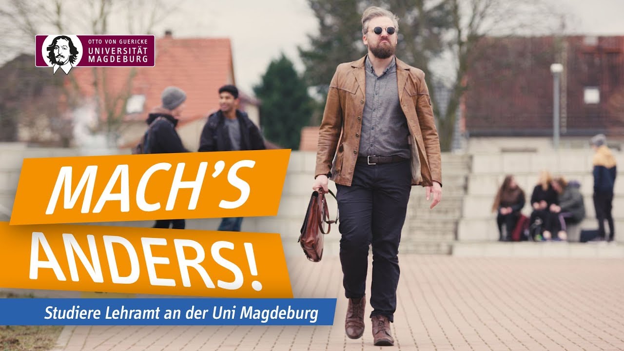 Mach's anders! - Studiere Lehramt an der Uni Magdeburg | OVGU
