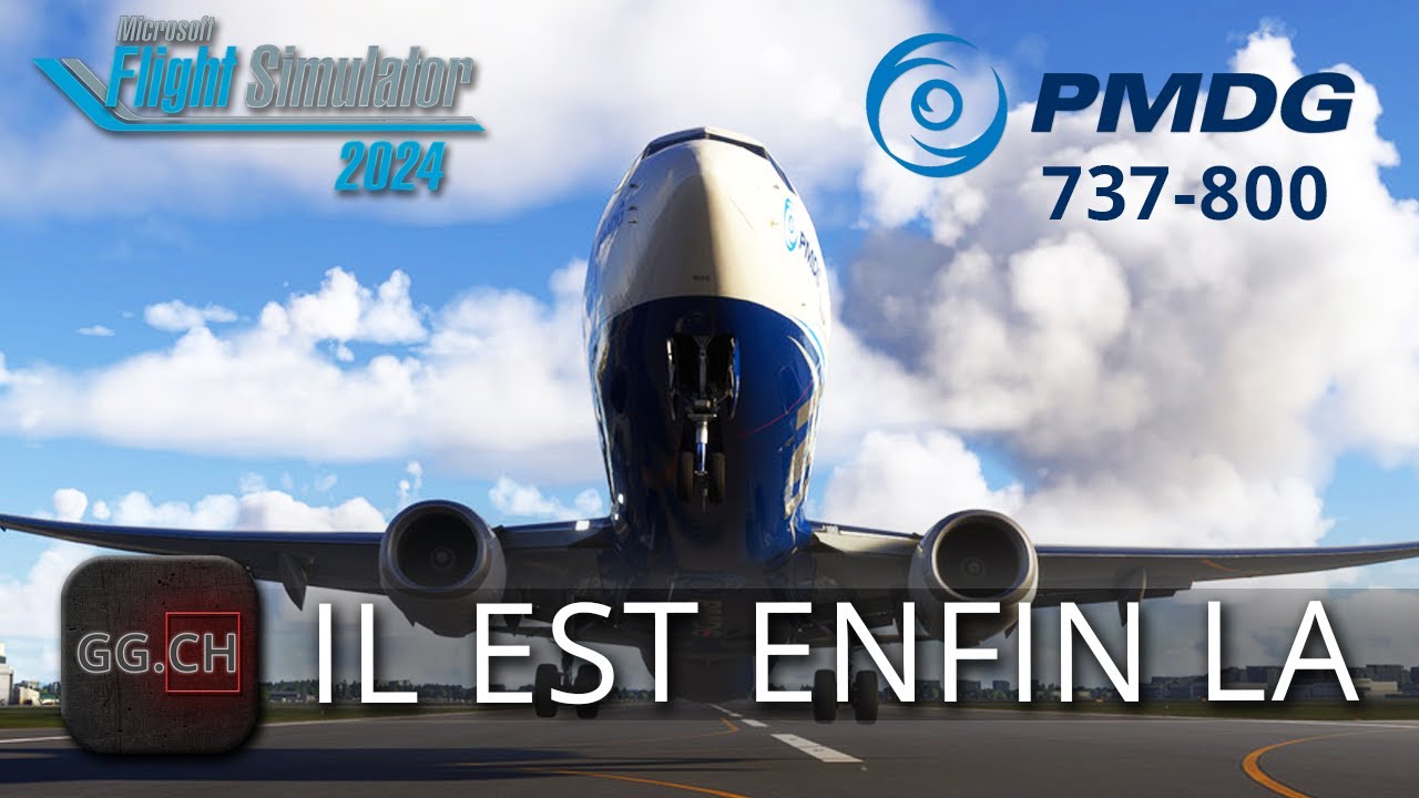 Microsoft Flight Simulator 2024 - FR - Addon | Le 737-800 de PMDG enfin sur MSFS 2024