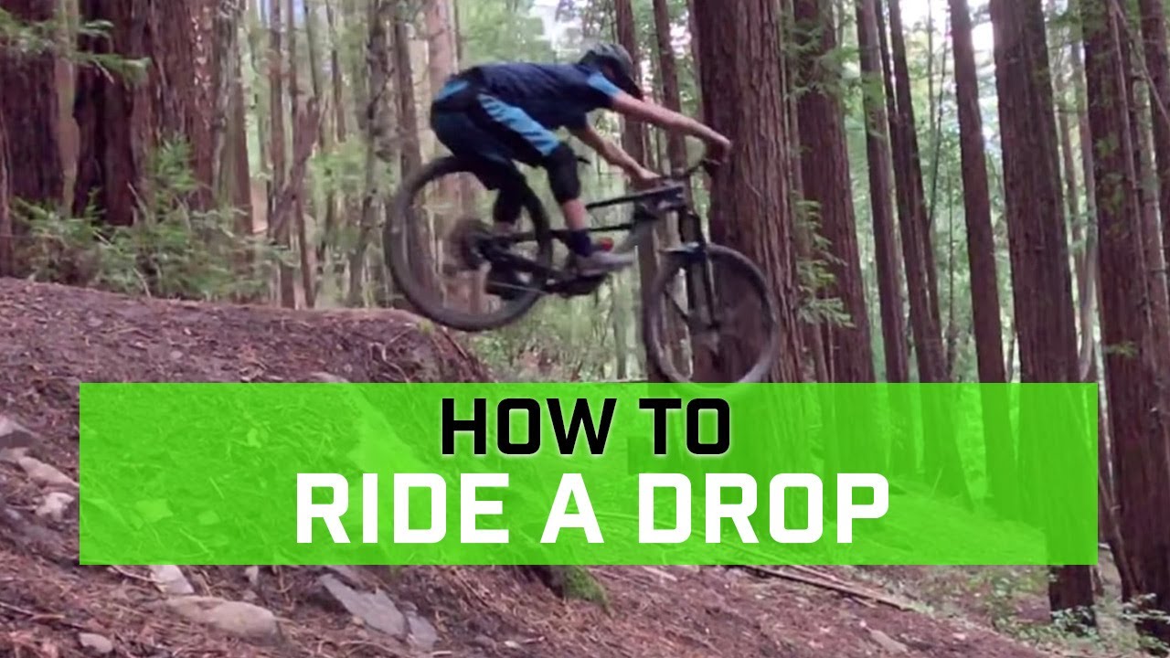 How to Ride a Drop