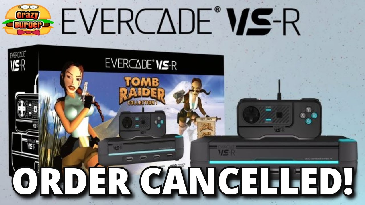 Evercade VS-R - CANCELLED My Order!