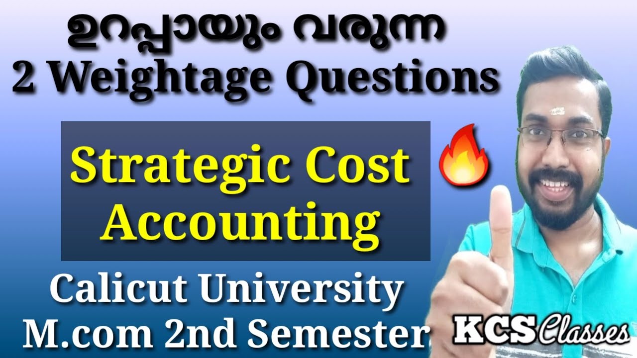 ഉറപ്പായും വരുന്ന 2 Weightage Questions|Strategic Cost Accounting| Calicut University M.com 2nd Sem 