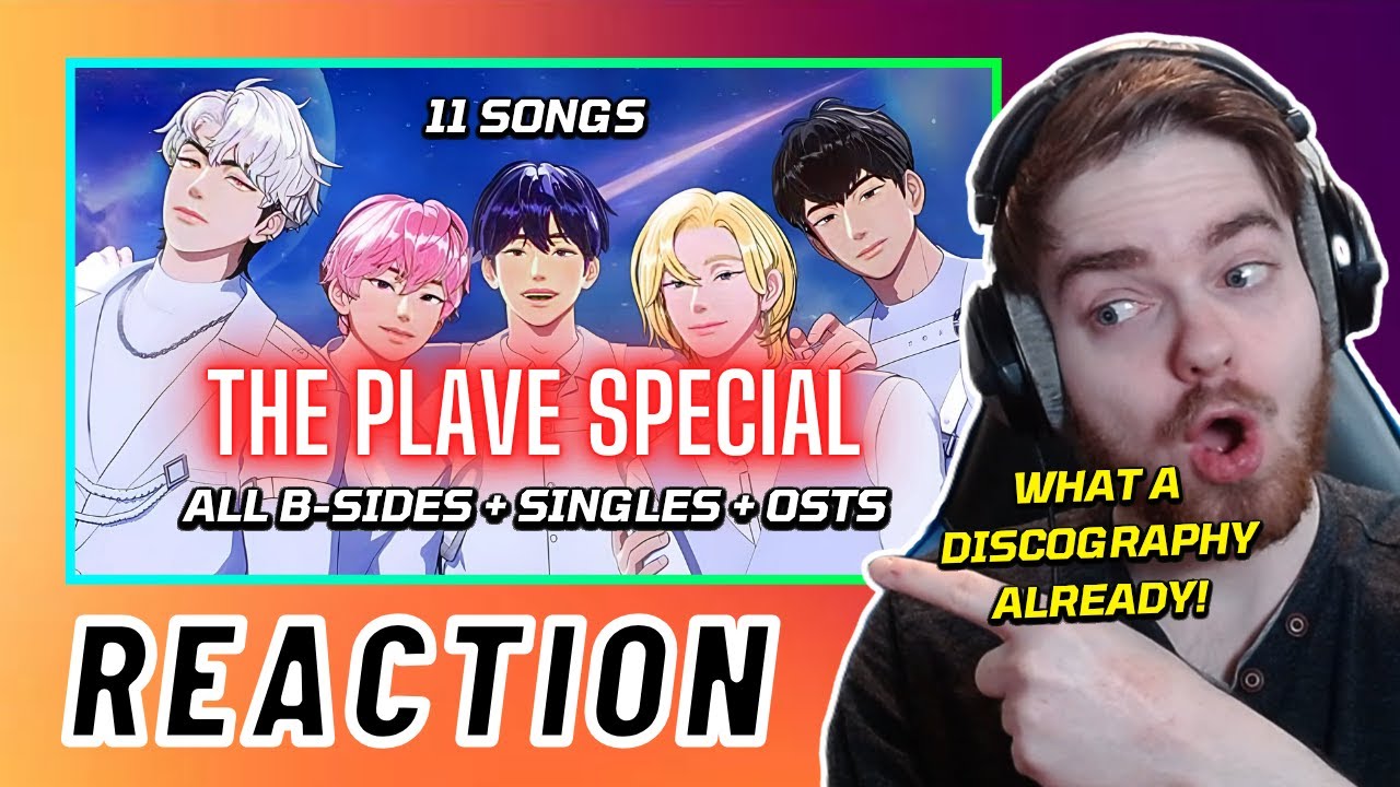 THE PLAVE SPECIAL: ALL B-SIDES + SINGLES + OSTs | REACTION
