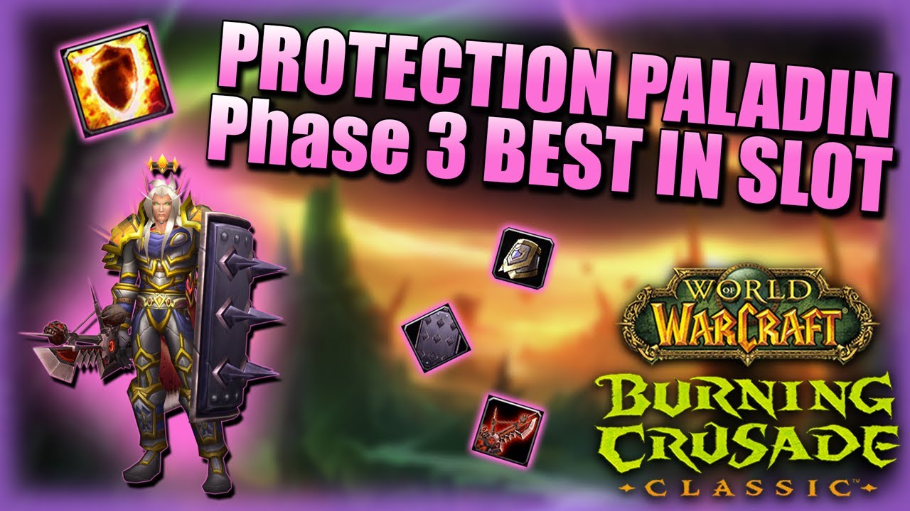 (TBC Classic) Protection Paladin Phase 3 Best in Slot!