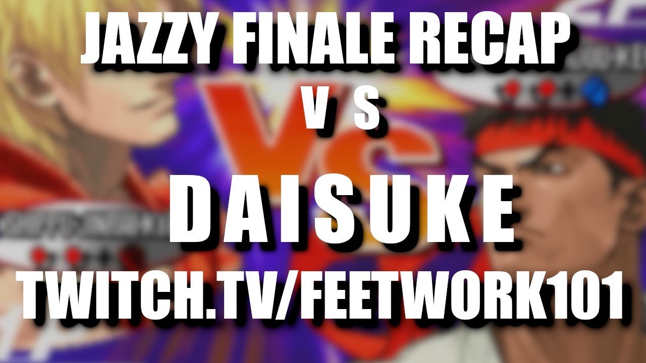 Stream Highlights| Jazzy Finale vs DAISUKE