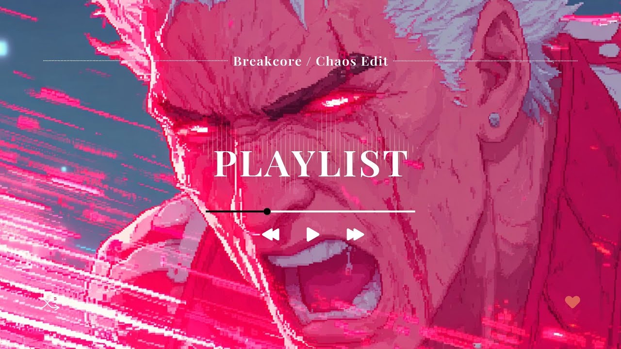 Breakcore / Chaos Edit Mix | 글리치 하이BPM 하이라이트 플레이리스트 (Montage / AMV)