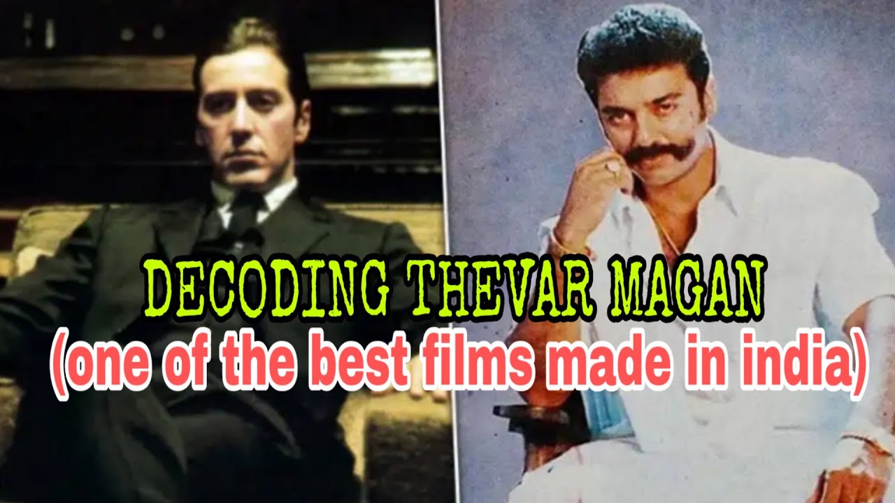 THEVAR MAGAN - ONE OF THE BEST FILMS MADE IN INDIA