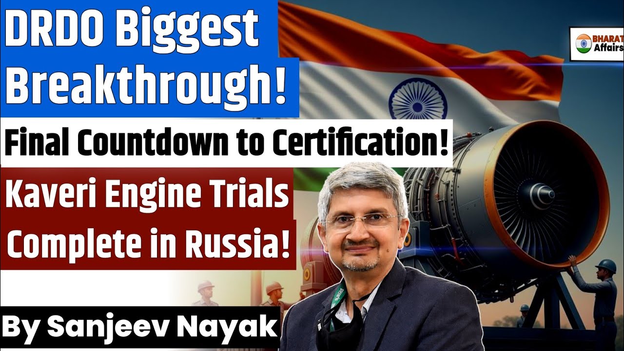 DRDO Biggest Breakthrough: Kaveri Engine Complete Flight Trials in Russia! | Final CCS Certification