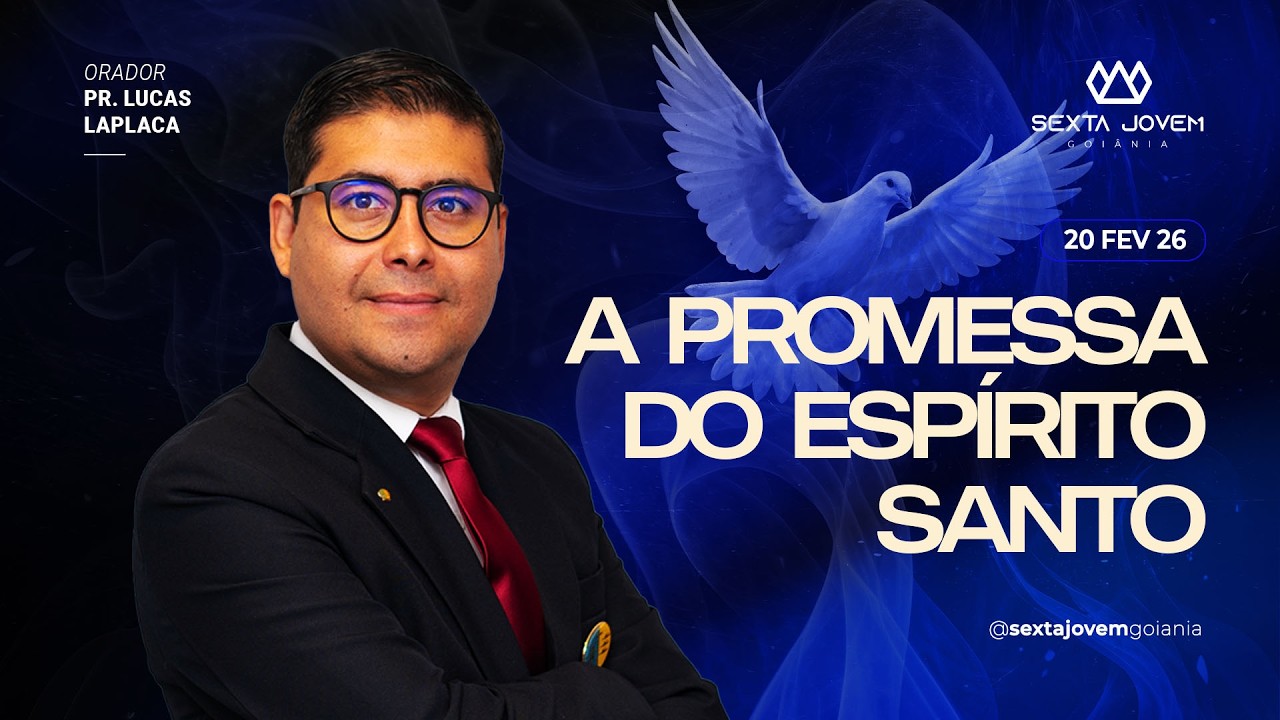Sexta Jovem Goiânia • 20/02/2026 | A promessa do Espírito Santo com Pr. Lucas Laplaca