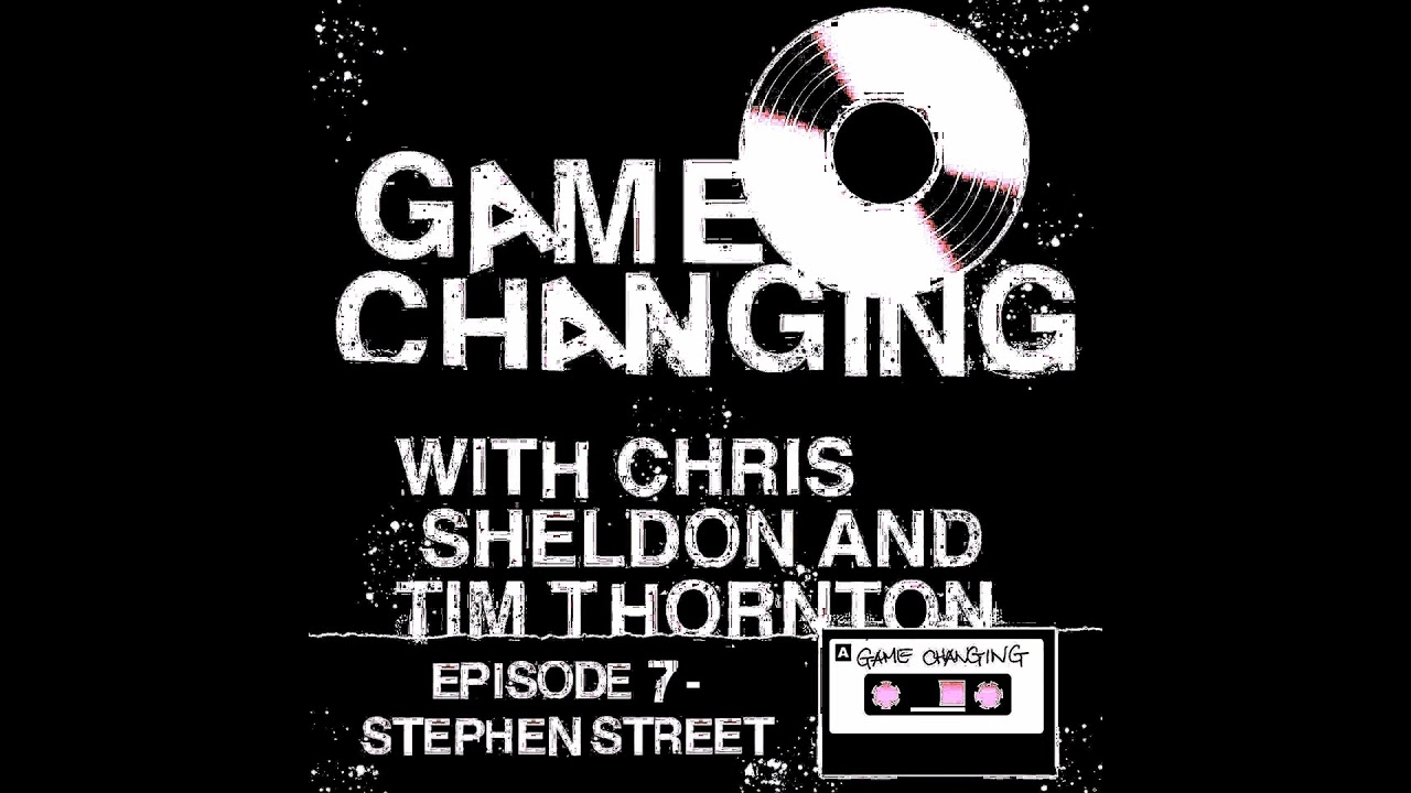 Ep.7 - STEPHEN STREET