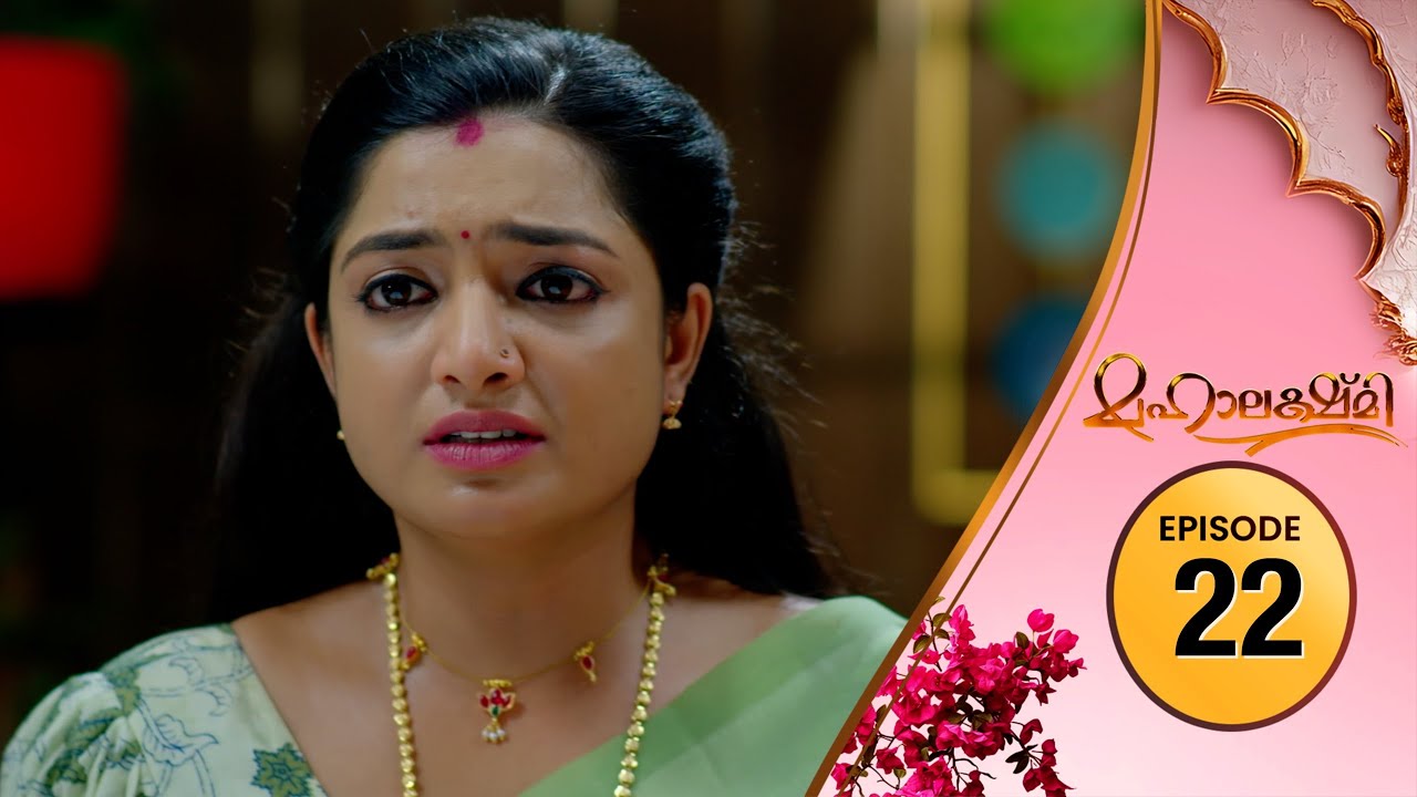 Mahalakshmi | Flowers TV | EP 22