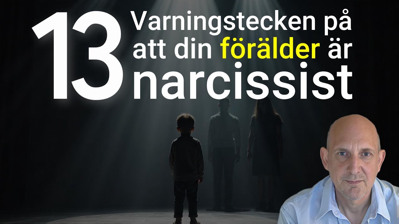 13 Tecken p&aring; narcissistisk f&ouml;r&auml;lder - Varningssignaler