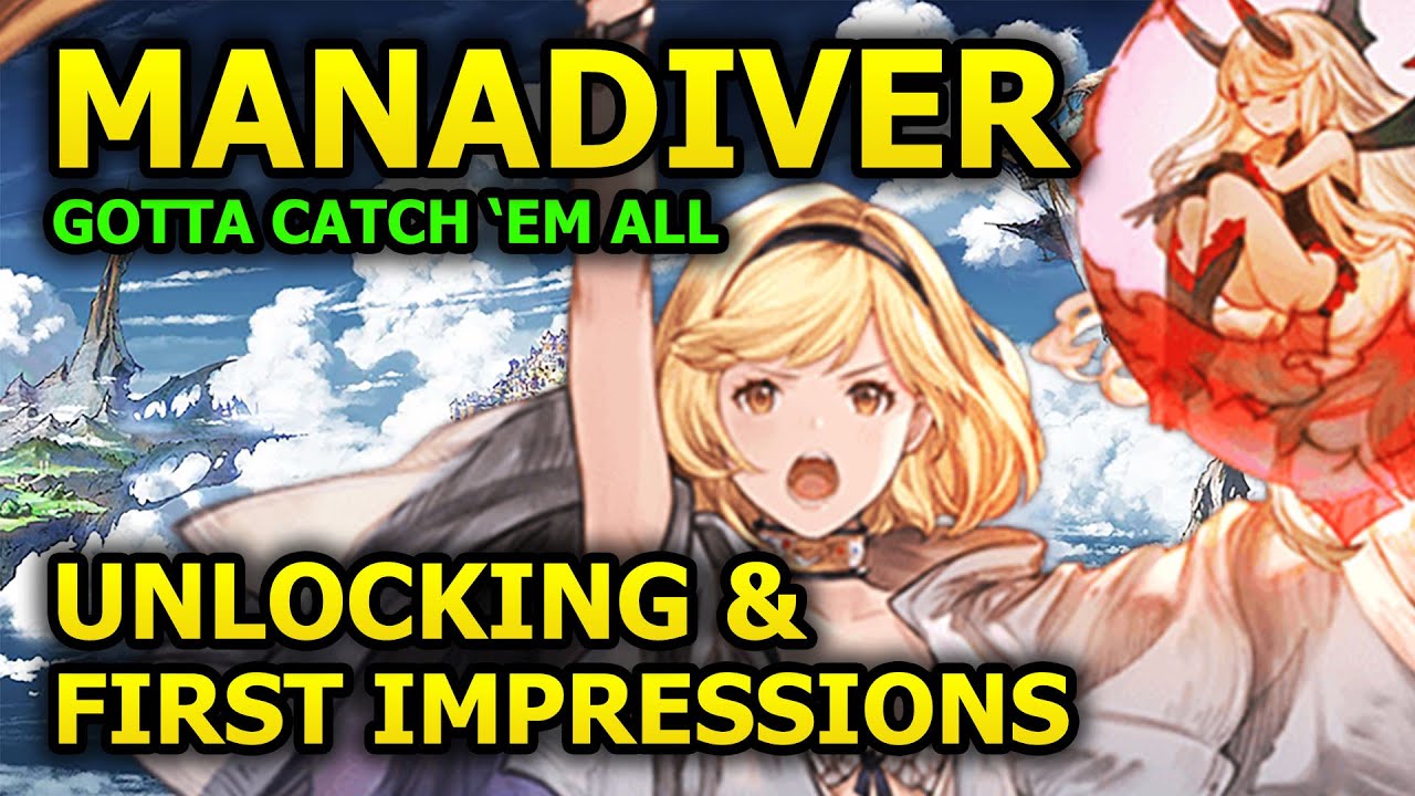 Manadiver! Unlocking and First Impressions - Granblue Fantasy 【グラブル】