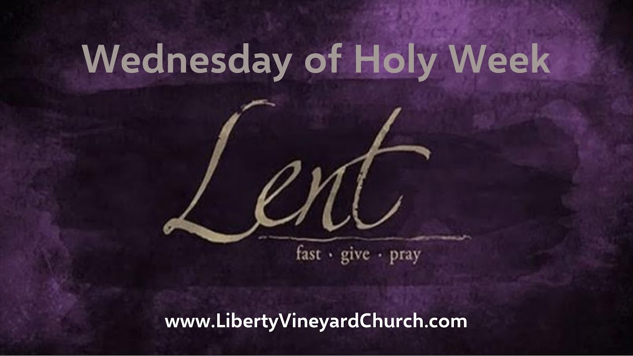 Multimedia Lent Devotional - Wednesday of Holy Week - Psalm 69:7-9, Ps 69:20-21,Ps 69:30,Ps 69:32-33
