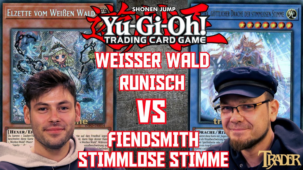 YuGiOh Weißer Wald Runisch VS Fiendsmith Voiceless Voice deutsch | Stream Duell 842 | Trader Duel