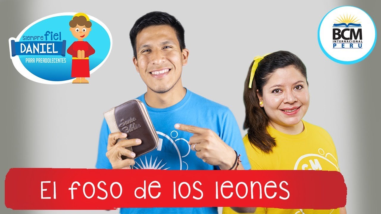 Serie Bíblica: Siempre fiel, DanielLección 6: El foso de los leones