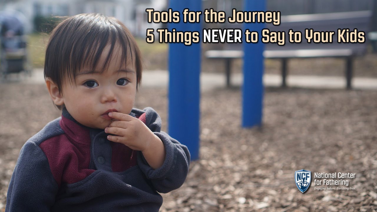 5 Things Never To Say To Your Kids