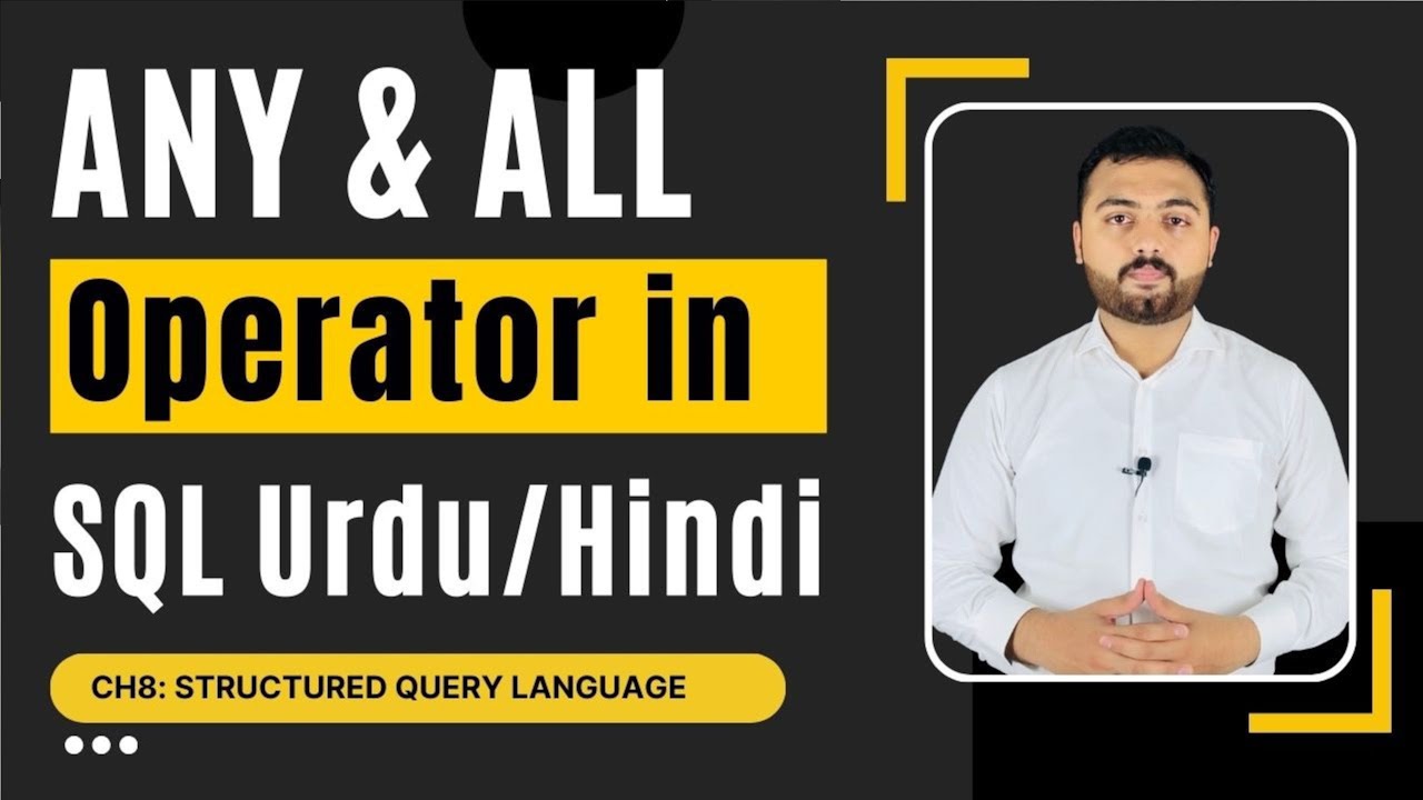 ANY & ALL Operators in Structured Query Language Urdu/Hindi