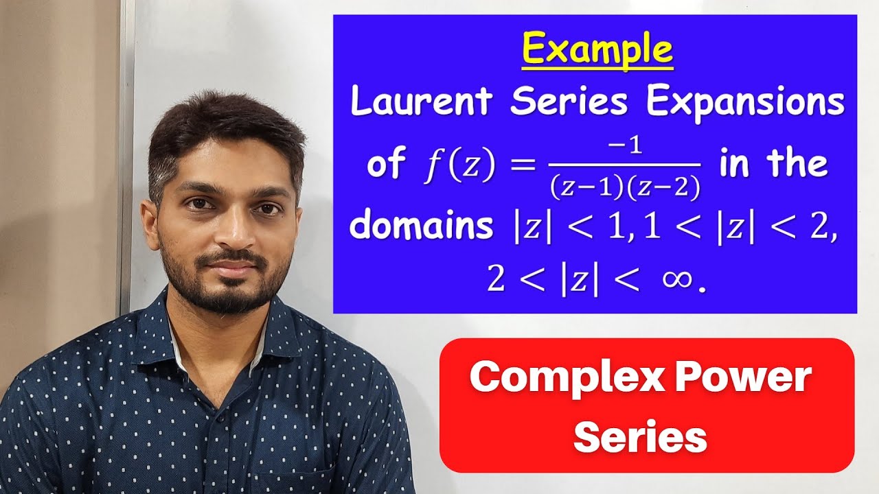 Example of Laurent's Series | L17 | TYBSc Maths | Complex Power Series @Ranjan Khatu