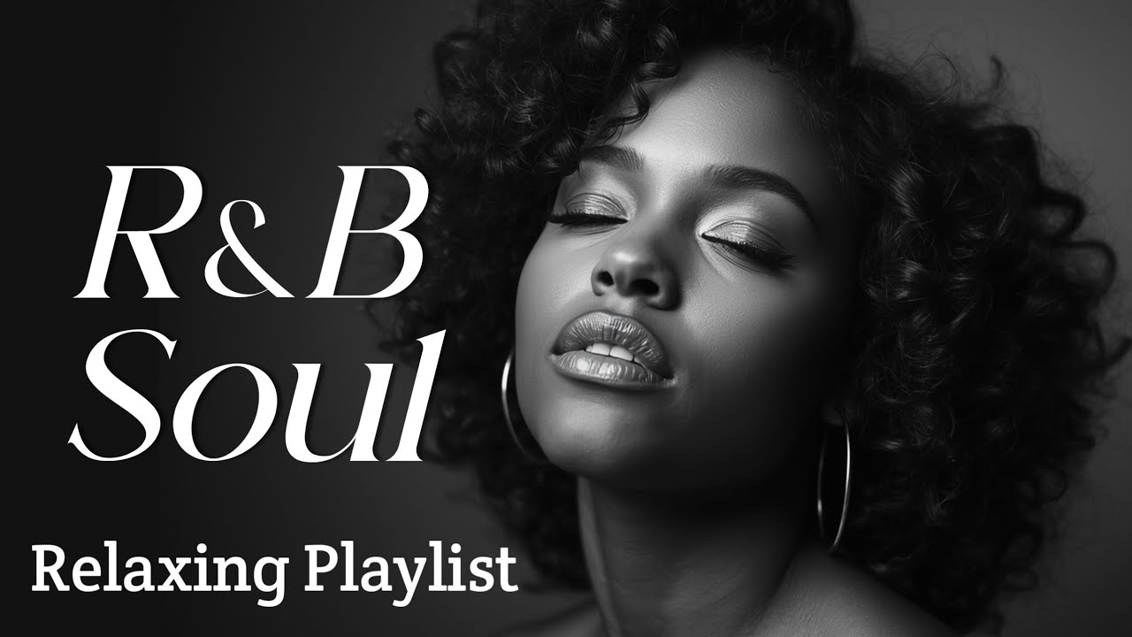 【R&B Soul】Tender Soul & R&B Rhythms &ndash; Cozy Chill Music for Romance