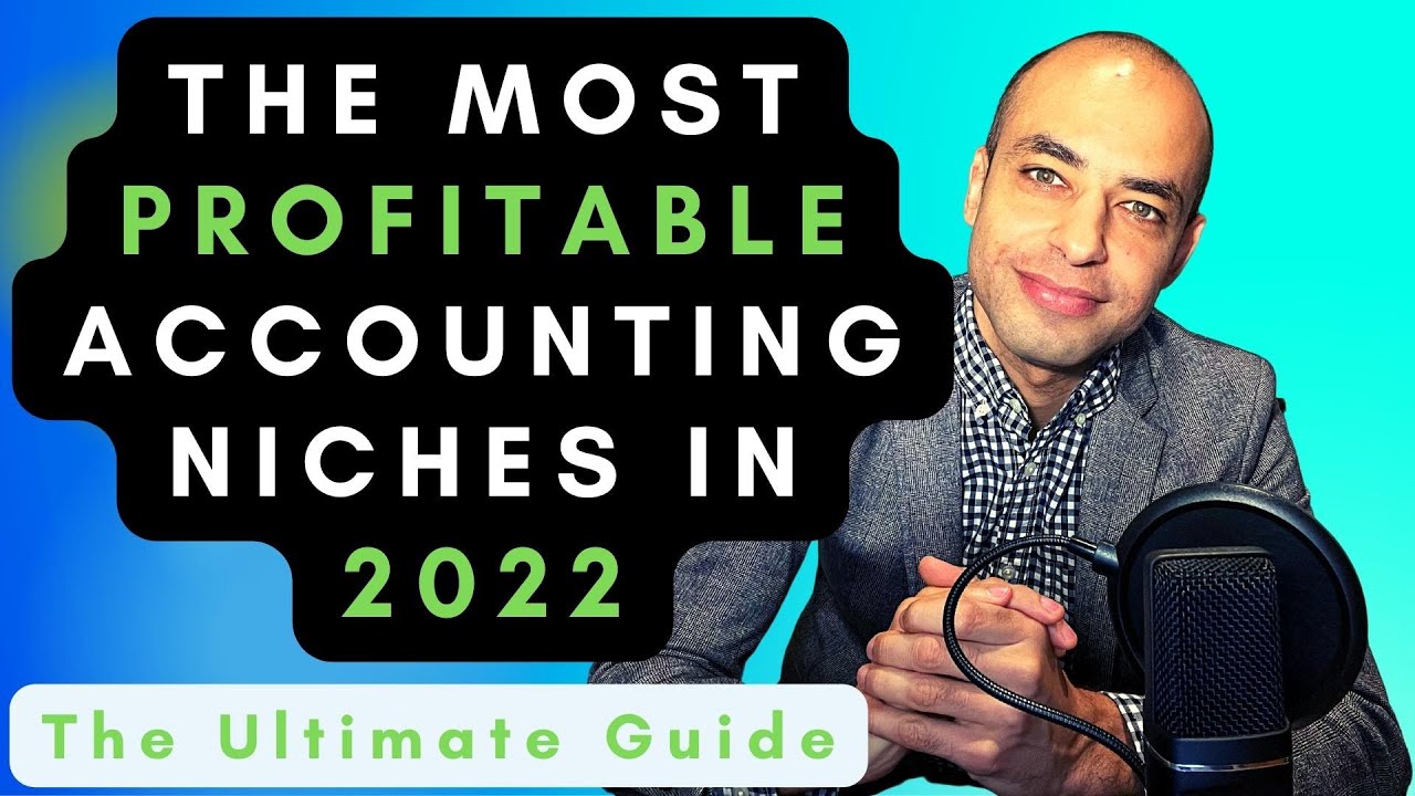How to Find a Niche for Your Accounting Firm in 2022