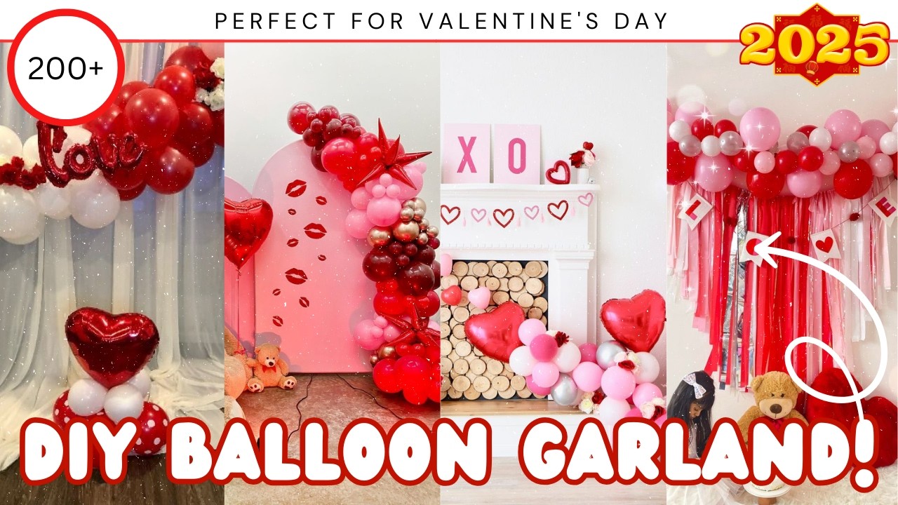 200+ Valentine's Day Balloon Decor Ideas 2025 | Romantic & DIY Heart-Shape Designs