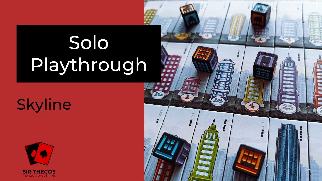Solo Playthrough | Skyline