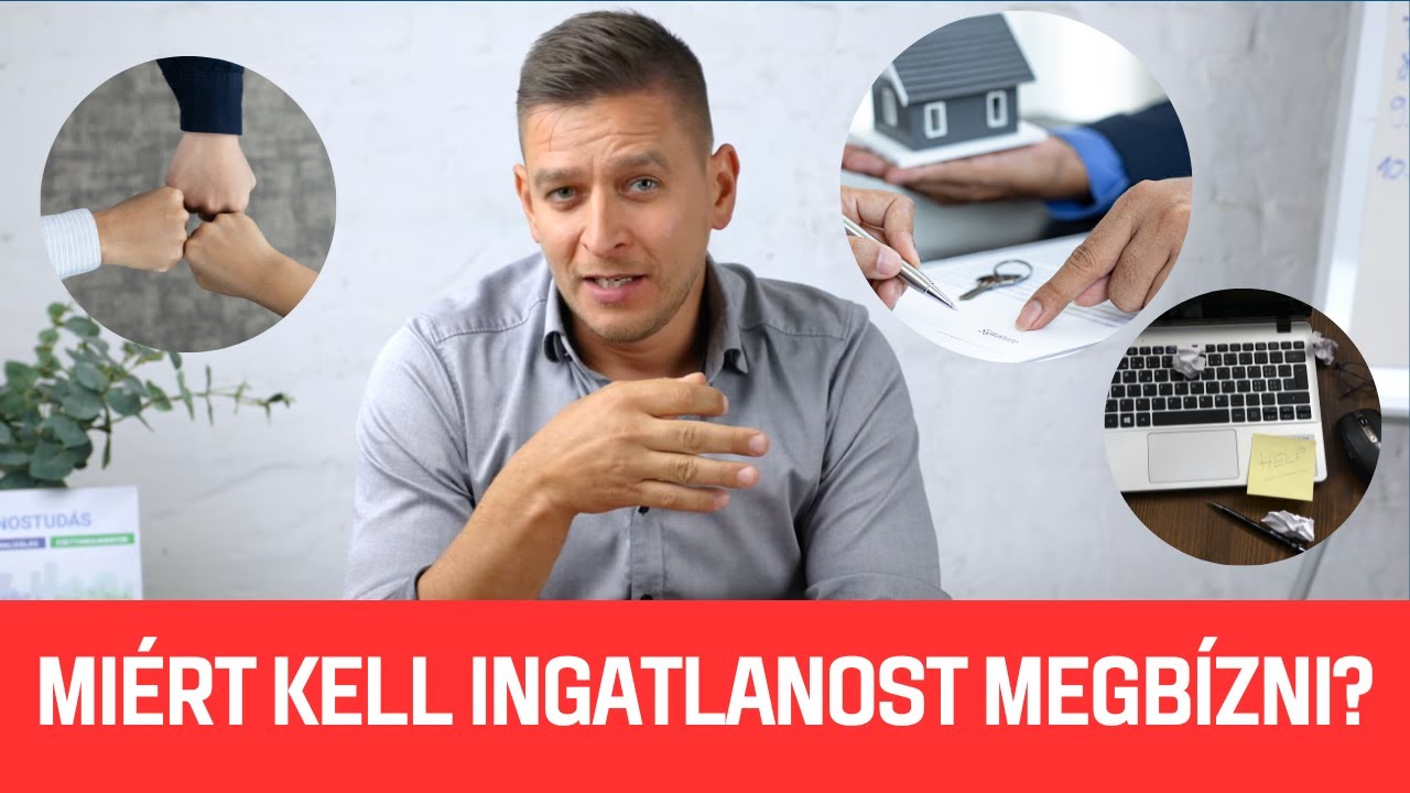 Miért kell ingatlanost megbízni? (Ha kell egyáltalán)