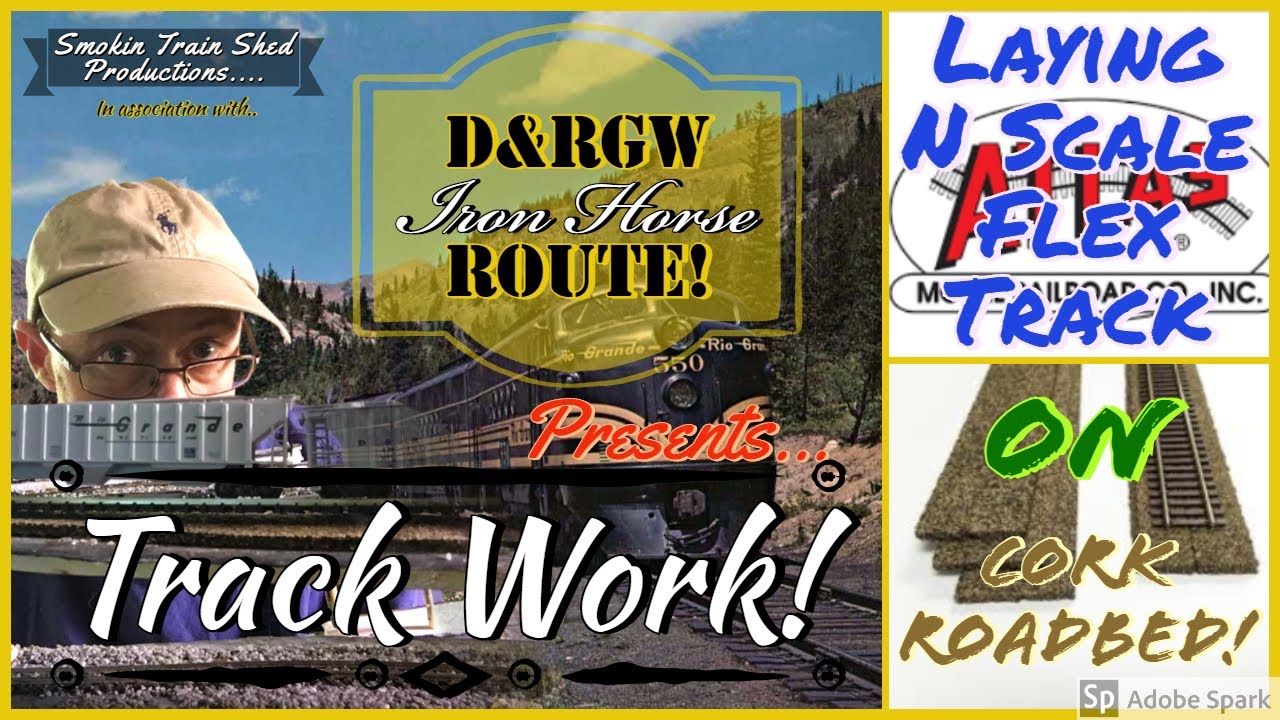 N Scale Model Railroad Trains - Laying Atlas Flex Track II - D&RGW Iron Horse Route