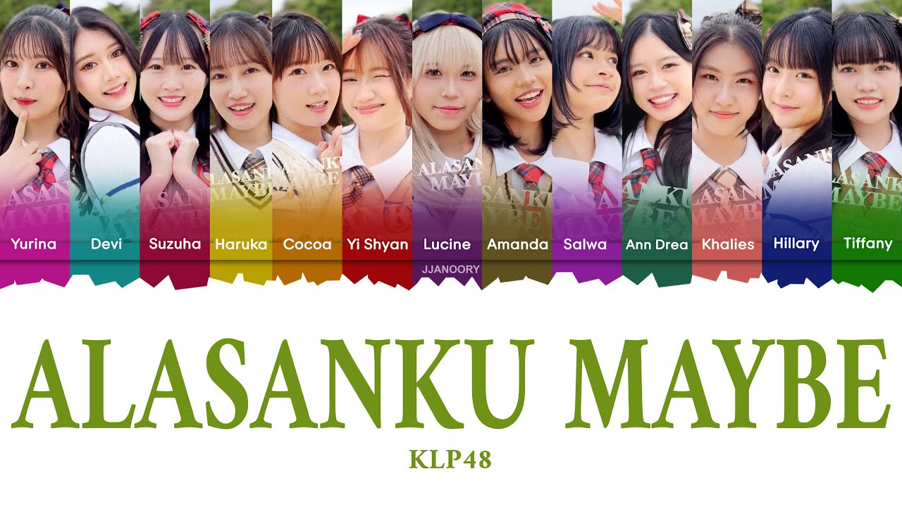KLP48 - Alasanku Maybe Lyrics [Color Coded Malay/Eng]