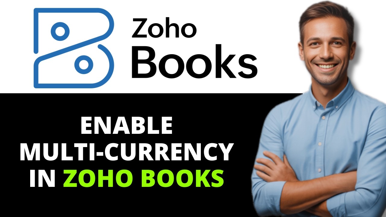 Как включить мультивалютность в Zoho Books (пошаговое руководство по новому методу 2026 года)