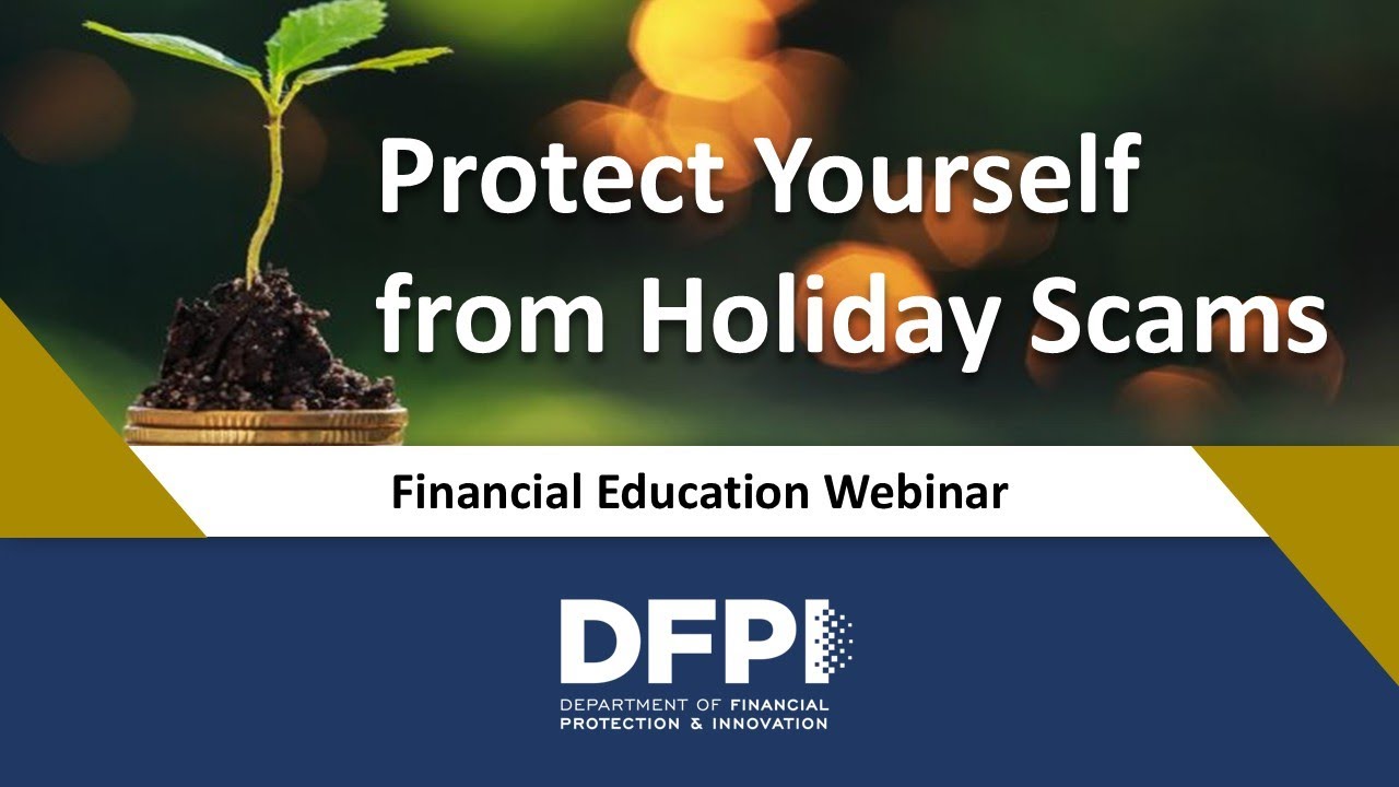 Protect Yourself from Holiday Scams webinar