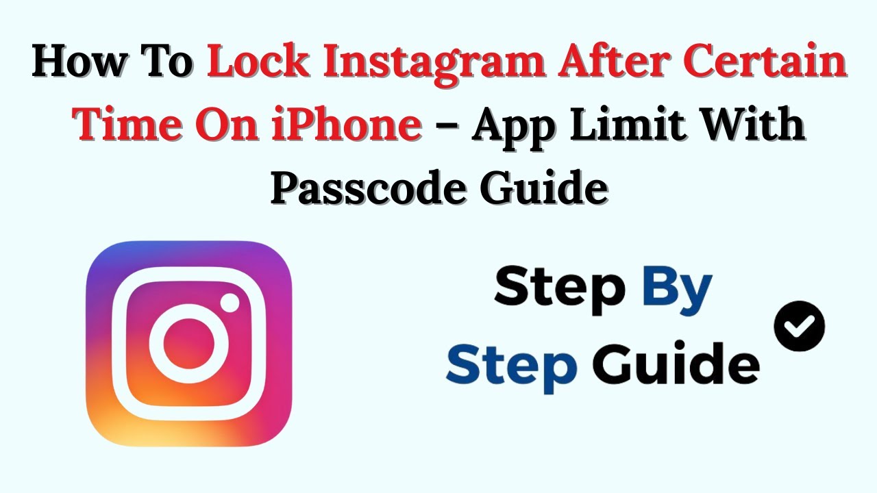 How To Lock Instagram After Certain Time On iPhone &ndash; App Limit With Passcode Guide