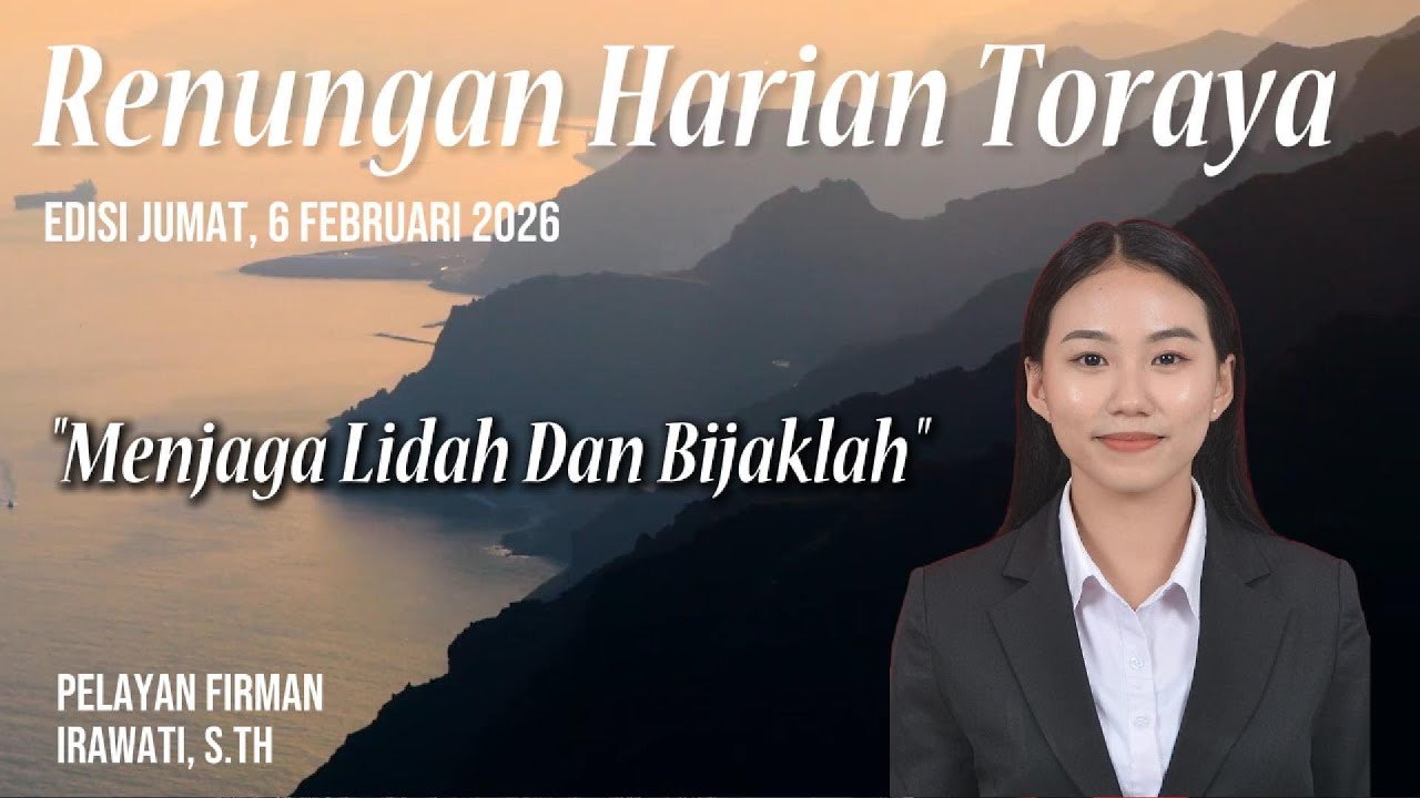 Renungan Harian Toraya | Jumat, 6 Februari 2026