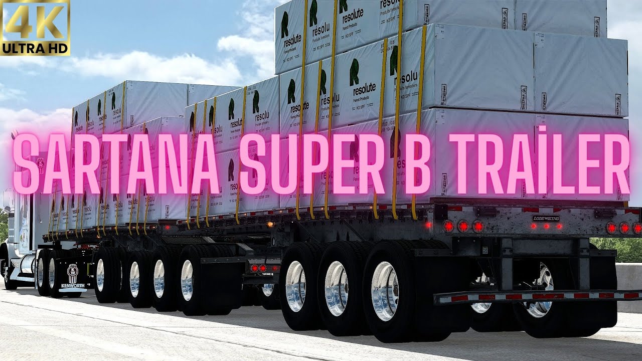 ATS 1.56 Mods | 4K | Sartana Super B Trailer | American Truck Simulator