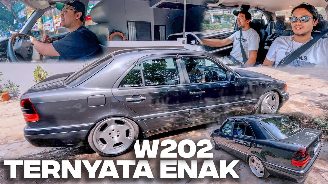 MENDING MERCEDES-BENZ W202 DARIPADA LCGC & RANGE HARGANYA #arindjurnal S5 EPS 48