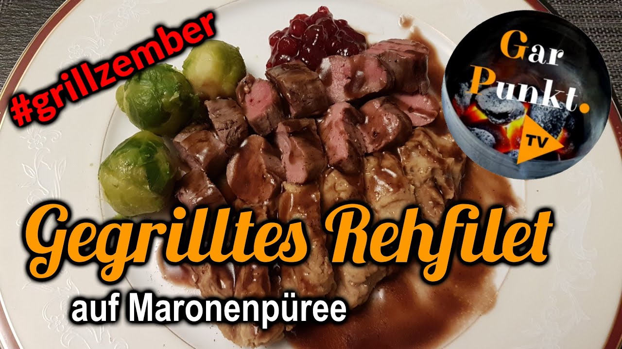 Gegrilltes Rehfilet auf Maronenpüree - GarPunkt.TV #92 - #grillzember Adventskalender Türchen 5